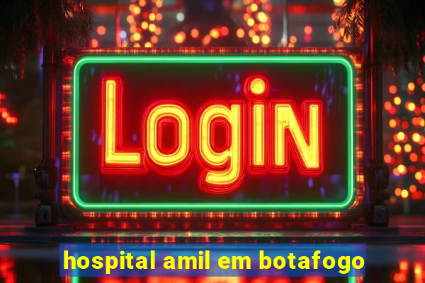 hospital amil em botafogo